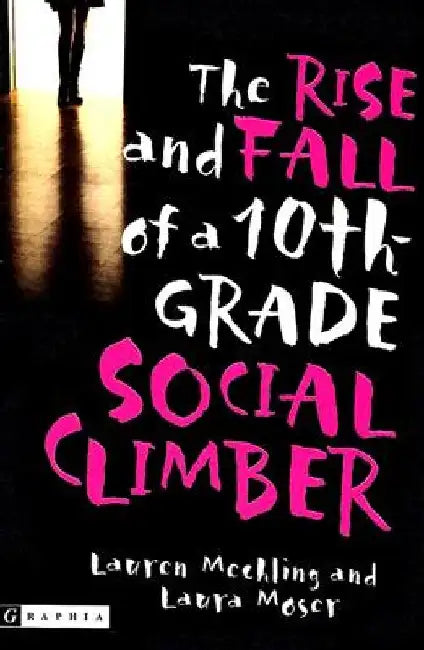 Buy The Rise and Fall of a 10th-Grade Social Climber (English, Lauren Mechling) — BookShops.in