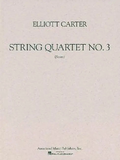 Buy String Quartet No. 3 (1971) (English, Elliott Carter) โ BookShops.in