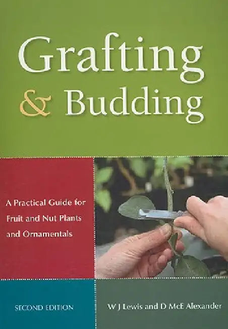 Buy Grafting and Budding (English, Donald McEwan Alexander | William J. Lewis) — BookShops.in