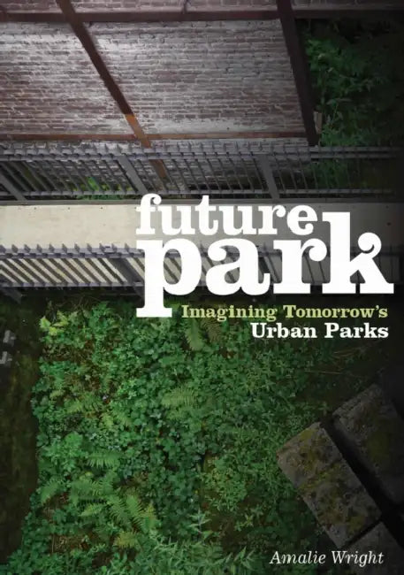 Buy Future Park (English, Amalie Wright) — BookShops.in