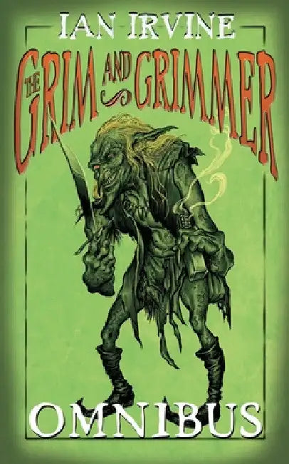 Buy The Grim and Grimmer Omnibus (English, Ian Irvine) — BookShops.in