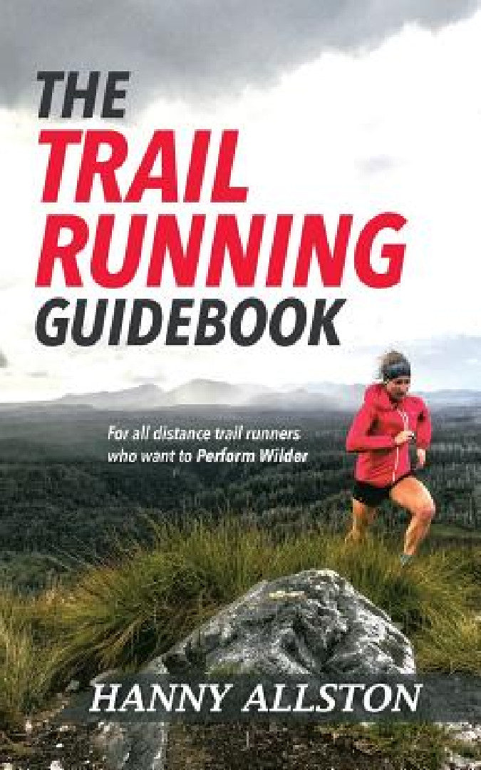 Buy The Trail Running Guidebook (English, Hanny Allston) — BookShops.in