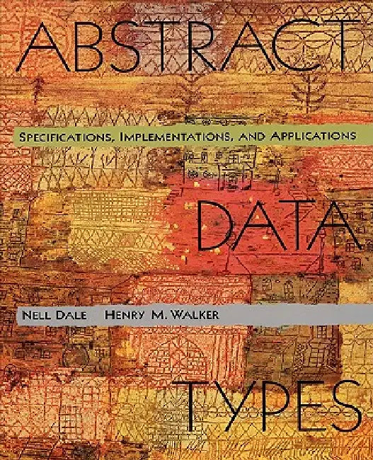 Buy Abstract Data Types (English, Nell Dale | Henry MacKay Walker) — BookShops.in