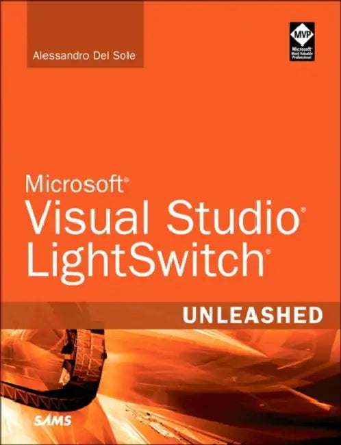 Buy Microsoft Visual Studio LightSwitch Unleashed (English, Alessandro Del Sole) — BookShops.in