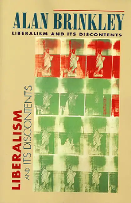 Buy Liberalism and Its Discontents (English, Alan Brinkley) — BookShops.in