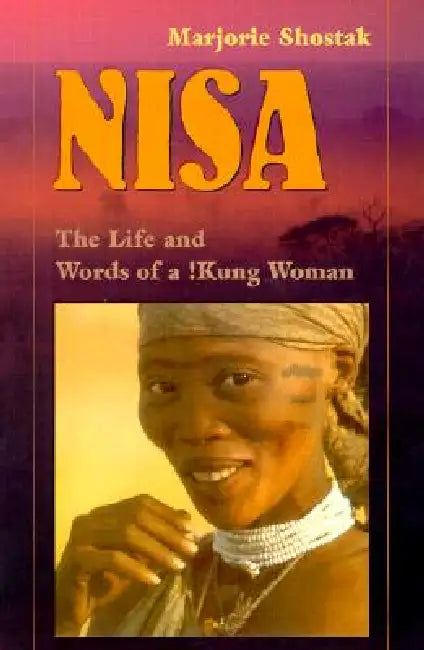 Buy Nisa: The Life and Words of a !Kung Woman (English, Marjorie Shostak) — BookShops.in
