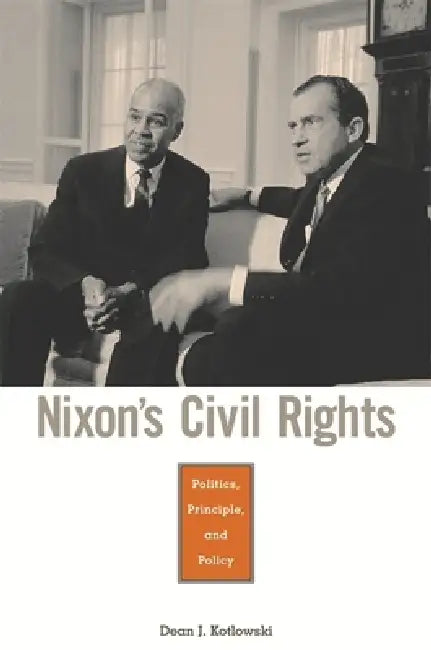 Buy Nixon's Civil Rights (English, Dean J. Kotlowski) — BookShops.in
