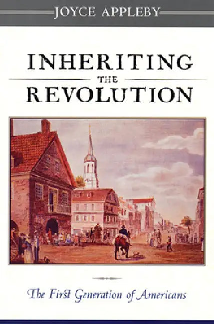 Buy Inheriting the Revolution (English, Joyce Appleby) — BookShops.in