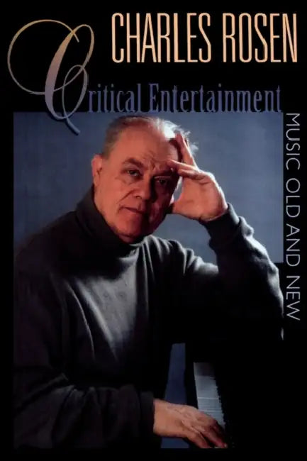 Buy Critical Entertainments (English, Charles Rosen) — BookShops.in