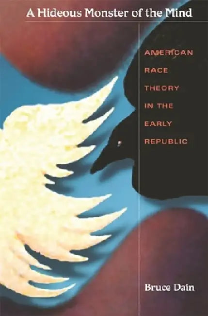 Buy A Hideous Monster of the Mind (English, Bruce Dain) — BookShops.in