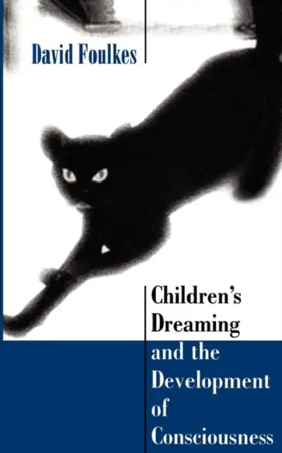 Buy Children's Dreaming and the Development of Consciousness (English, David Foulkes) — BookShops.in