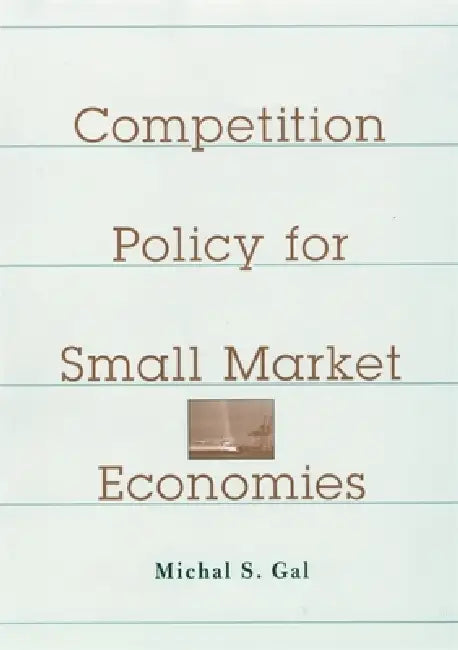 Buy Competition Policy for Small Market Economies (English, Michal S. Gal) — BookShops.in