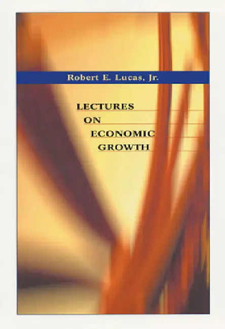 Buy Lectures on Economic Growth (English, Robert E. Lucas) — BookShops.in