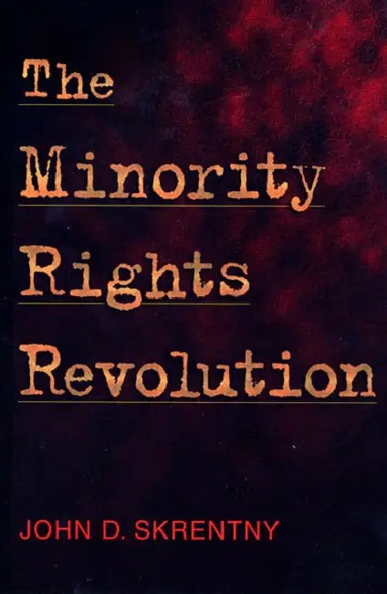 Buy The Minority Rights Revolution (English, John D. Skrentny) — BookShops.in