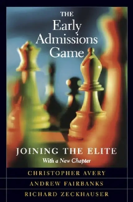 Buy The Early Admissions Game (English, Christopher Avery | Andrew Fairbanks | Richard Zeckhauser) — BookShops.in