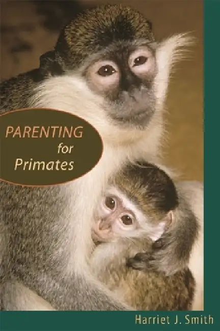 Buy Parenting for Primates (English, Harriet J. Smith) — BookShops.in