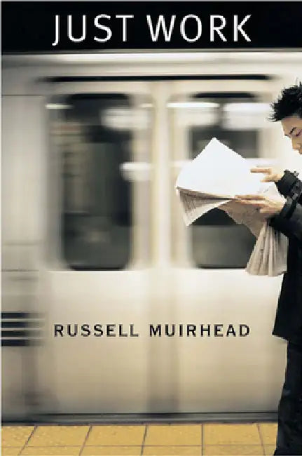 Just Work (English, Russell Muirhead)