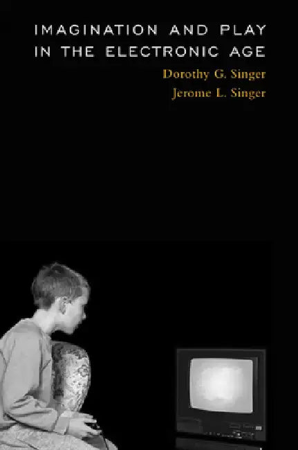 Buy Imagination and Play in the Electronic Age (English, Dorothy G. Singer | Jerome L. Singer) — BookShops.in