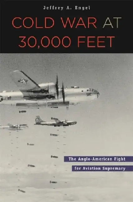 Buy Cold War at 30,000 Feet (English, Jeffrey A. Engel) — BookShops.in