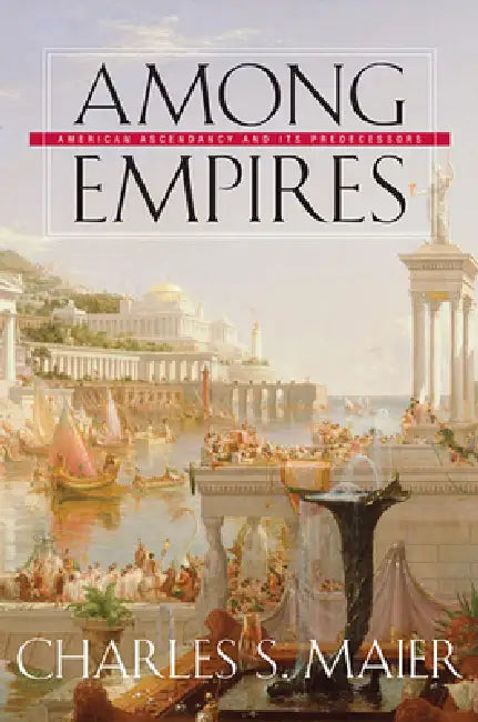 Among Empires (English, Charles S. Maier)