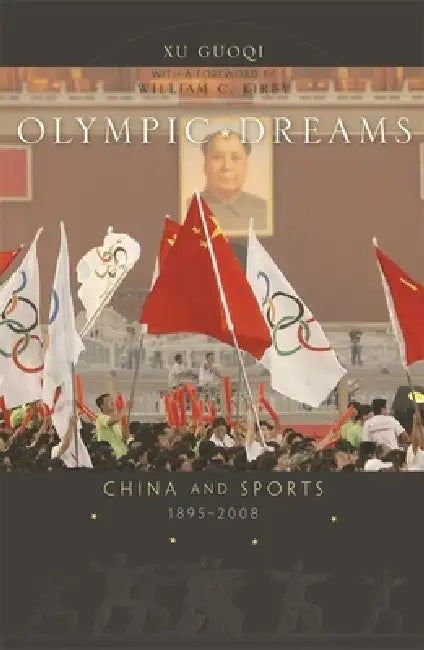 Buy Olympic Dreams (English, Guoqi Xu | William C. Kirby) — BookShops.in