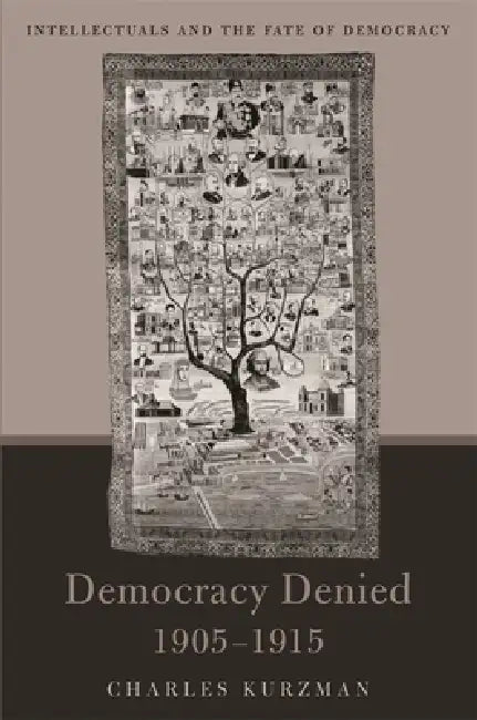 Buy Democracy Denied, 1905-1915 (English, Charles Kurzman) — BookShops.in