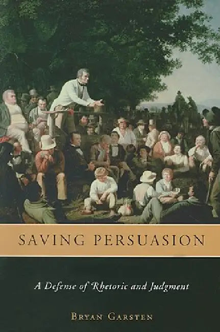 Buy Saving Persuasion (English, Bryan Garsten) — BookShops.in