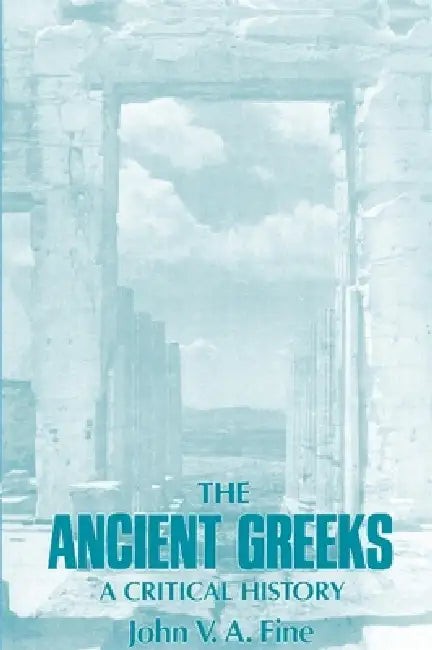 Buy The Ancient Greeks (English, John V. a. Fine) — BookShops.in