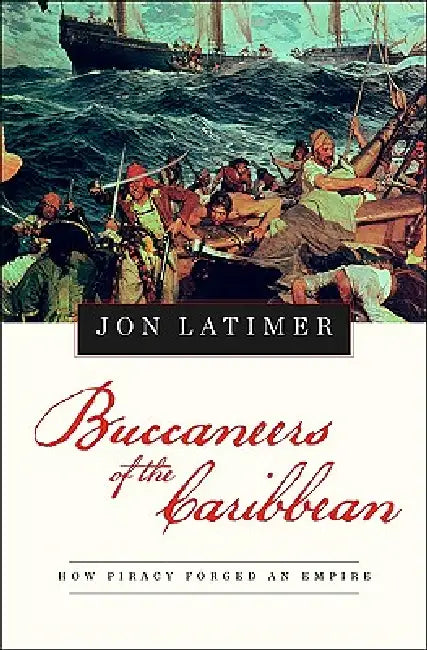 Buy Buccaneers of the Caribbean (English, Jon Latimer) — BookShops.in