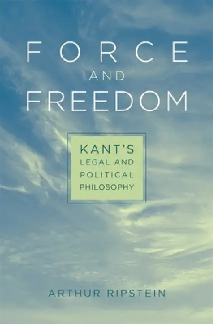 Buy Force and Freedom (English, Arthur Ripstein) — BookShops.in