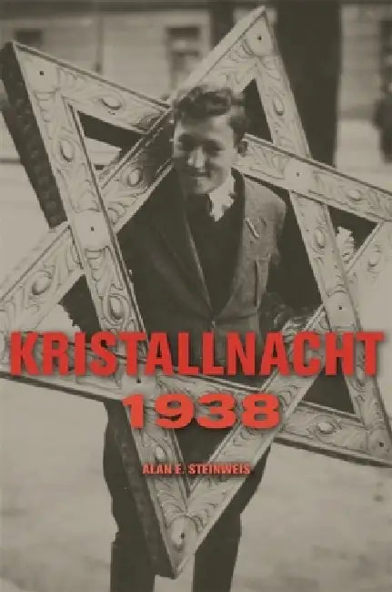 Buy Kristallnacht 1938 (English, Alan E. Steinweis) — BookShops.in
