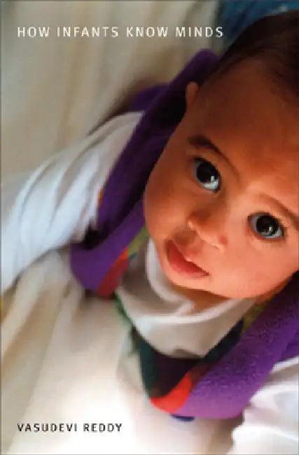 Buy How Infants Know Minds (English, Vasudevi Reddy) — BookShops.in