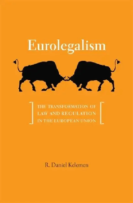 Buy Eurolegalism (English, R. Daniel Kelemen) — BookShops.in