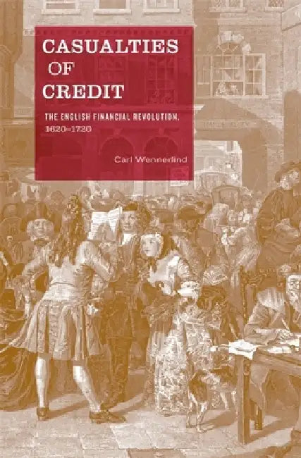Buy Casualties of Credit (English, Carl Wennerlind) — BookShops.in