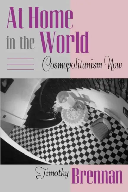 Buy At Home in the World (English, Timothy Brennan) — BookShops.in