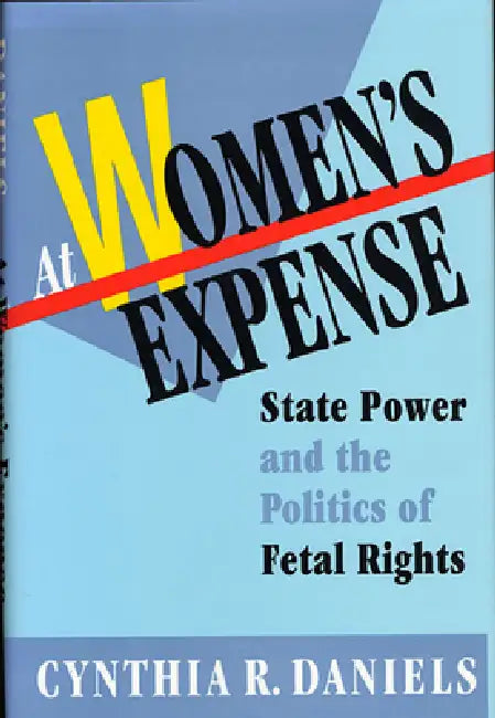 Buy At Women's Expense (English, Cynthia R. Daniels) — BookShops.in