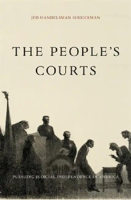 Buy The People's Courts (English, Jed Handelsman Shugerman) — BookShops.in
