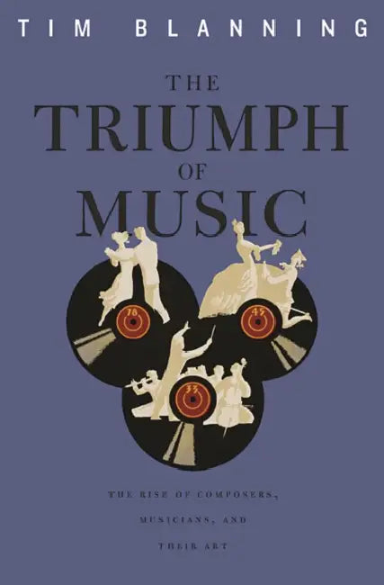 Buy Triumph of Music (English, Tim Blanning) — BookShops.in