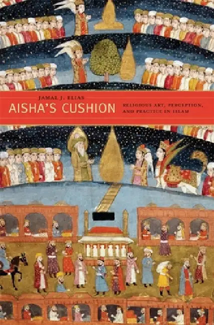 Buy Aisha's Cushion (English, Jamal J. Elias) — BookShops.in