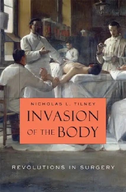 Buy Invasion of the Body (English, Nicholas L. Tilney) — BookShops.in