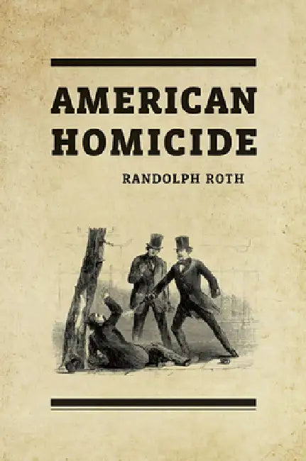 Buy American Homicide (English, Randolph Roth) — BookShops.in
