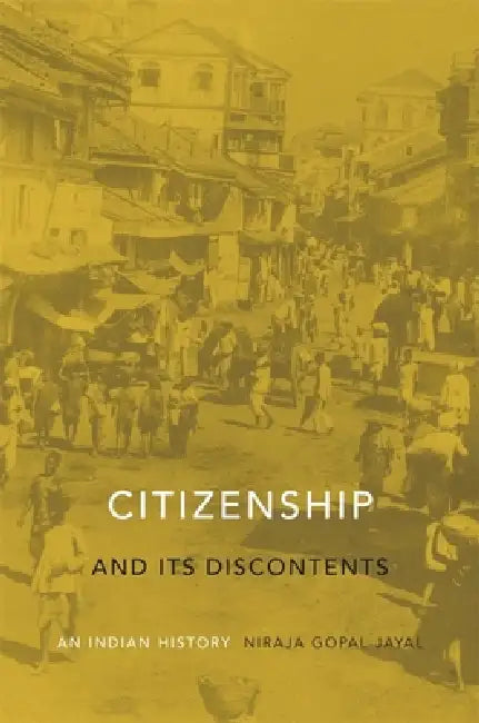 Buy Citizenship and Its Discontents (English, Niraja Gopal Jayal) — BookShops.in