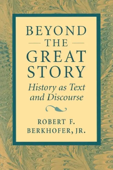 Buy Beyond the Great Story (English, Robert F. Berkhofer) — BookShops.in