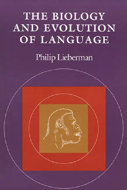 Buy The Biology and Evolution of Language (English, Philip Lieberman) โ BookShops.in