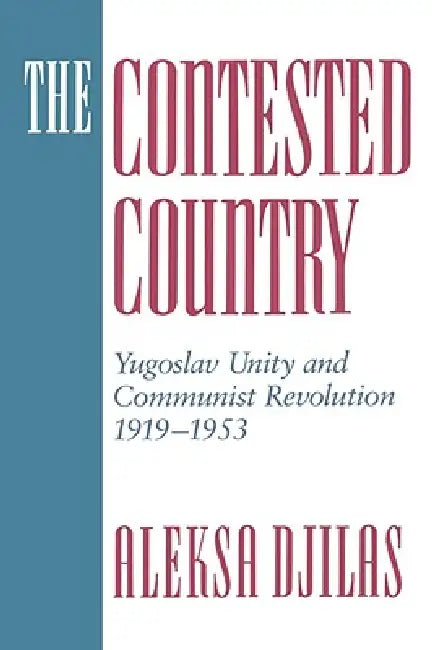 Buy The Contested Country (English, Aleksa Djilas) — BookShops.in