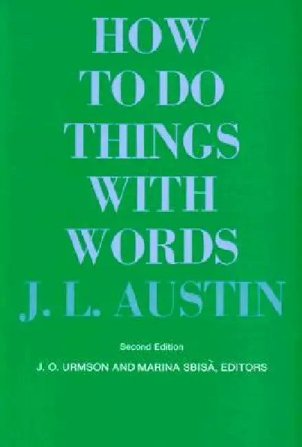 Buy How to Do Things with Words (English, John Langshaw Austin | J. O. Urmson | Marina Sbisà) — BookShops.in