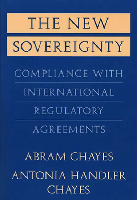 Buy The New Sovereignty (English, Abram Chayes | Antonia Handler Chayes) — BookShops.in