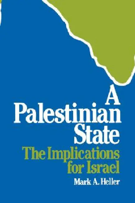 Buy A Palestinian State (English, Mark A. Heller) — BookShops.in