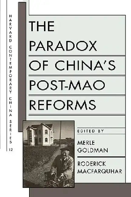 Buy The Paradox of China's Post-Mao Reforms (English, Merle Goldman | Roderick Macfarquhar) — BookShops.in