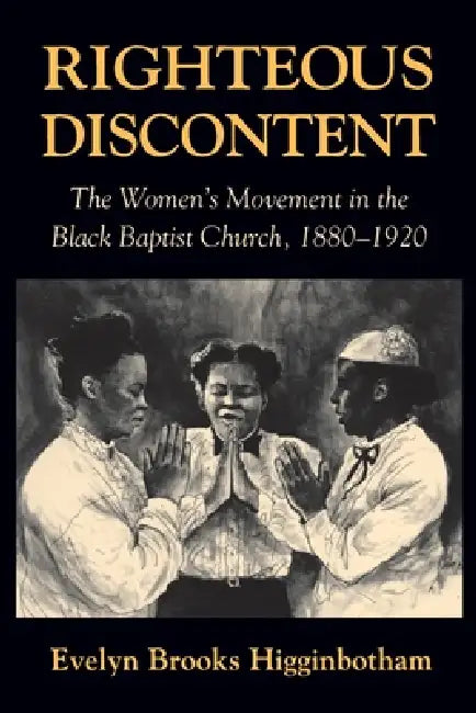 Buy Righteous Discontent (English, Evelyn Brooks Higginbotham) — BookShops.in